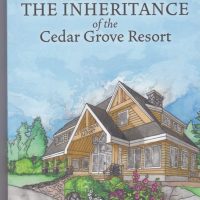 The Inheritance of the Cedar Grove Resort